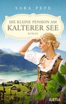 Die kleine Pension am Kalterer See - Sara Pepe - 9788872839133