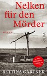 Nelken für den Mörder - Bettina Gartner - 9788872839591