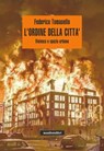 L'ordine della città - Federico Tomasello - 9788872858844