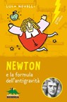 Newton e la formula dell'antigravità - Luca Novelli - 9788873075097