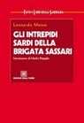 Gli intrepidi sardi della Brigata Sassari - Leonardo Motzo - 9788873434986