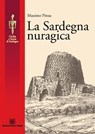 La Sardegna nuragica - Massimo Pittau - 9788873435051