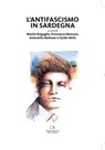 L'antifascismo in Sardegna - Antonello Mattone ; Guido Melis ; Manlio Brigaglia ; Francesco Manconi - 9788873435112