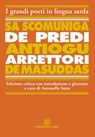 Sa scomuniga de predi Antiogu arrettori de Masuddas - Antonello Satta - 9788873435211