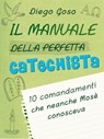 Il manuale della perfetta catechista - Diego Goso - 9788874029501