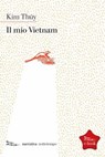 Il mio Vietnam - Kim Thuy - 9788874526703