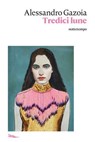 Tredici lune - Alessandro Gazoia - 9788874529193