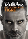 Gli occhi della tigre - Stefano Sorrentino ; Marco dell'Olio - 9788874614127