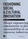 Fashioning Social & Cultural Innovation - Federica Vacca - 9788874615698