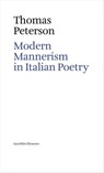 Modern Mannerism in Italian Poetry - Thomas Peterson - 9788874629947