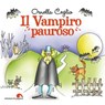 Il vampiro pauroso - Ornella Ceglio - 9788874705276