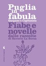 Puglia in fabula. Gargano e Capitanata - Saverio La Sorsa - 9788874707423