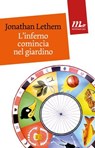 L'inferno comincia nel giardino - Jonathan Lethem - 9788875216092