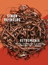 Retromania - Simon Reynolds - 9788875217631