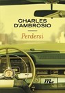 Perdersi - Charles D'Ambrosio - 9788875217891