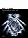 Come vedessero due soli. Religione, scienza, modernità - Roberto Bondì - 9788875782436
