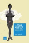 La donna non esiste - Nicla Vassallo - 9788875787509