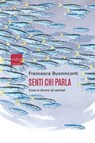 Senti chi parla - Francesca Buoninconti - 9788875789763