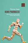 Homo pharmacus - Thomas Hager - 9788875789824
