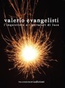 L'inquisitore e i portatori di luce - Valerio Evangelisti - 9788875801724