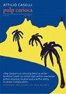 Pulp Carioca - Attilio Caselli - 9788876253447