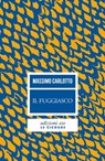 Il fuggiasco - Massimo Carlotto - 9788876419362