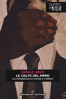 Le colpe del nero - Gioele Urso - 9788877075055