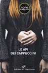 Le api dei Cappuccini - Massimo Tallone ; Biagio Fabrizio Carillo - 9788877075352