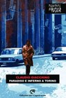 Paradiso e inferno a Torino - Claudio Giacchino - 9788877076267
