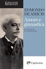 Amore e ginnastica - Edmondo De Amicis - 9788877077790