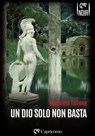 Un Dio solo non basta - Massimo Tallone - 9788877078216