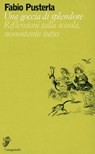 Una goccia di splendore - Fabio Pusterla - 9788877139627