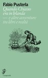 Quando Chiasso era in Irlanda - Fabio Pusterla - 9788877139719