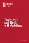 Inchiesta sul bello e il sublime - Edmund Burke - 9788877261205