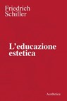 L’educazione estetica - Friedrich Schiller - 9788877261236