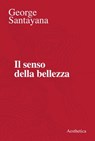 Il senso della bellezza - George Santayana - 9788877261540