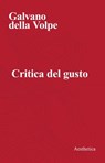 Critica del gusto - Galvano della Volpe - 9788877262455