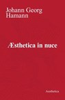 Æsthetica in nuce - Johann Georg Hamann - 9788877262493