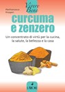 Curcuma e zenzero - Pierfrancesco Prosperi - 9788877426147