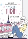My secret Turin - Irene Perino - 9788877426840