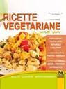 Ricette vegetariane per tutti i giorni - Silvia Strozzi - 9788878691803