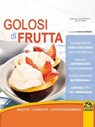 Golosi di frutta - Silvia Strozzi - 9788878691810