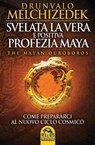 Svelata la vera e positiva profezia Maya - Drunvalo Melchizedek - 9788878692244
