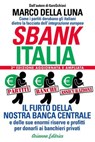 Sbankitalia - Marco Della Luna - 9788878692640