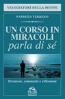 Un Corso in Miracoli parla di sè - Patrizia Terreno - 9788878694507