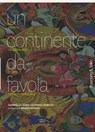 Un continente da favola - Gabriella Saba ; Alfredo Somoza - 9788878856387