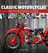 Classic Motorcycles Restoration Guide - Massimo Clarke - 9788879117616