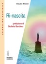 Ri-nascita - Claudio Maneri ; Giulietta Bandiera - 9788879383608