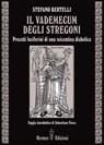 Il vademecum degli stregoni - Stefano Bertelli - 9788879384384