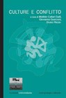 Culture e conflitto - Matilde Callari Galli ; Giovanna Guerzoni ; Bruno Riccio - 9788880495673